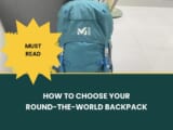 What Backpack Do You Need for a Round-the-World Trip? A Practical Packing Guide